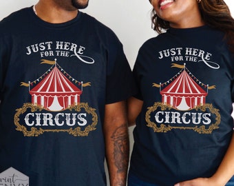 Just Here for the Circus Shirt, Not My Circus Not My Monkeys Tees, Sarcastic T-Shirt, Womens Funny Carnival tshirts, Gift for Teacher, Party