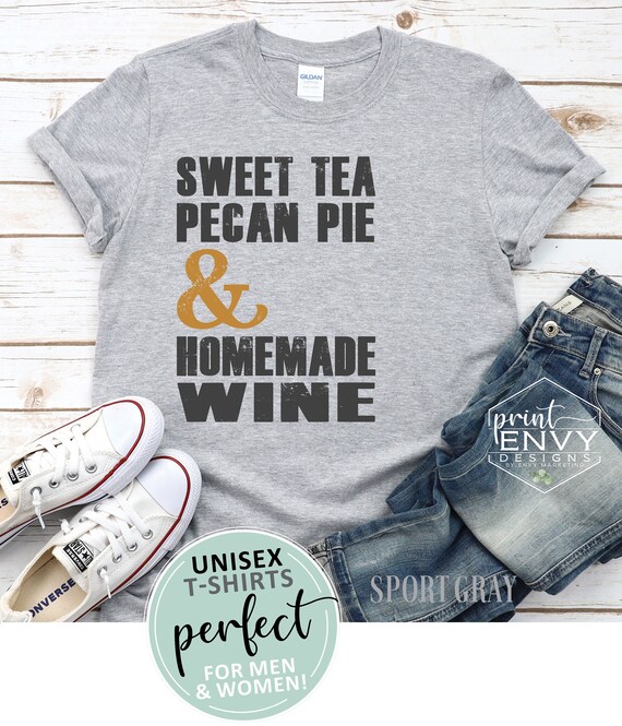 Wine Lover Sweet Tea Is The Wine Of The South Women/'s T-Shirt Life in the South Cute Wine Shirt Southern Charm Wine Lover Gift Gift