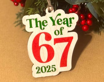 6 7 Geschenk Sechs Sieben Weihnachtsverzierung Das Jahr von 6 7 Lustiges Weihnachtsgeschenk für Kinder Beliebt 2025 Weihnachtsverzierung, was 67 ist