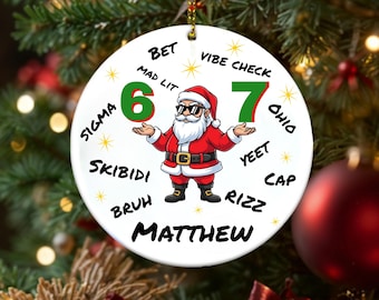 67 Ornament - Six Seven Ornament - Funny Kids Christmas 6 7 Ornament - 2025 Slang Christmas Funny Teen Gen Alpha Christmas Gift Z - 67 Gift
