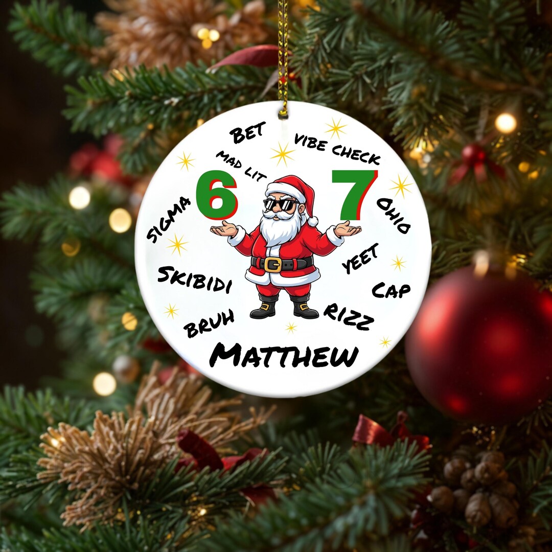 67 Ornament - Six Seven Ornament - Funny Kids Christmas 6 7 Ornament ...