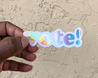 VOTE! Rainbow Sticker | Rainbow Holographic | Glossy Vinyl Sticker | Die-Cut Sticker | Waterproof | Inclusive | Go Vote | VOTE-HV001