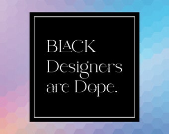 Schwarze Designer sind Dope | Vinyl | Premium Sticker | Stanzschnitt | Wasserdicht