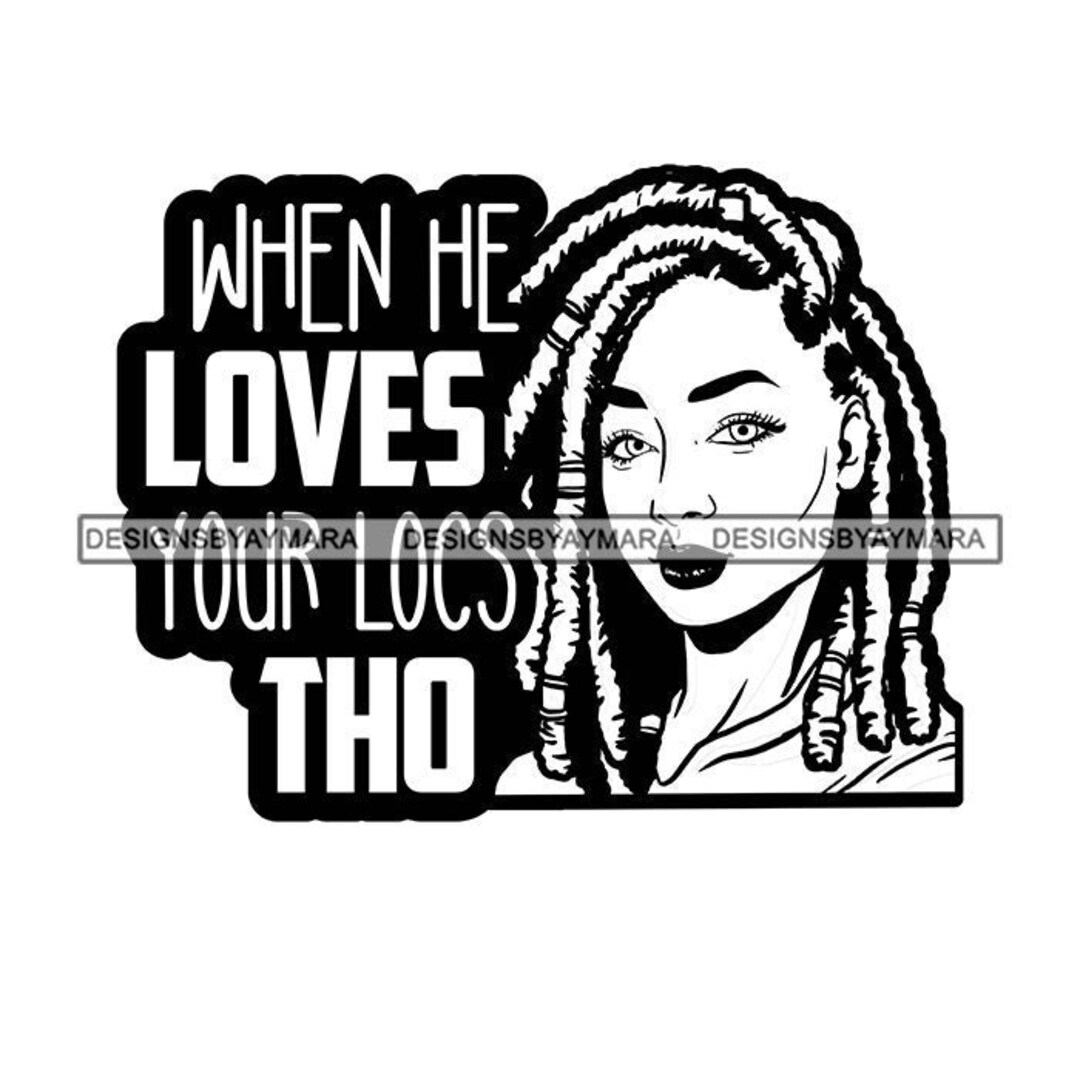 When He Loves Your Locs Tho Sister Diva Top in Black White - Etsy