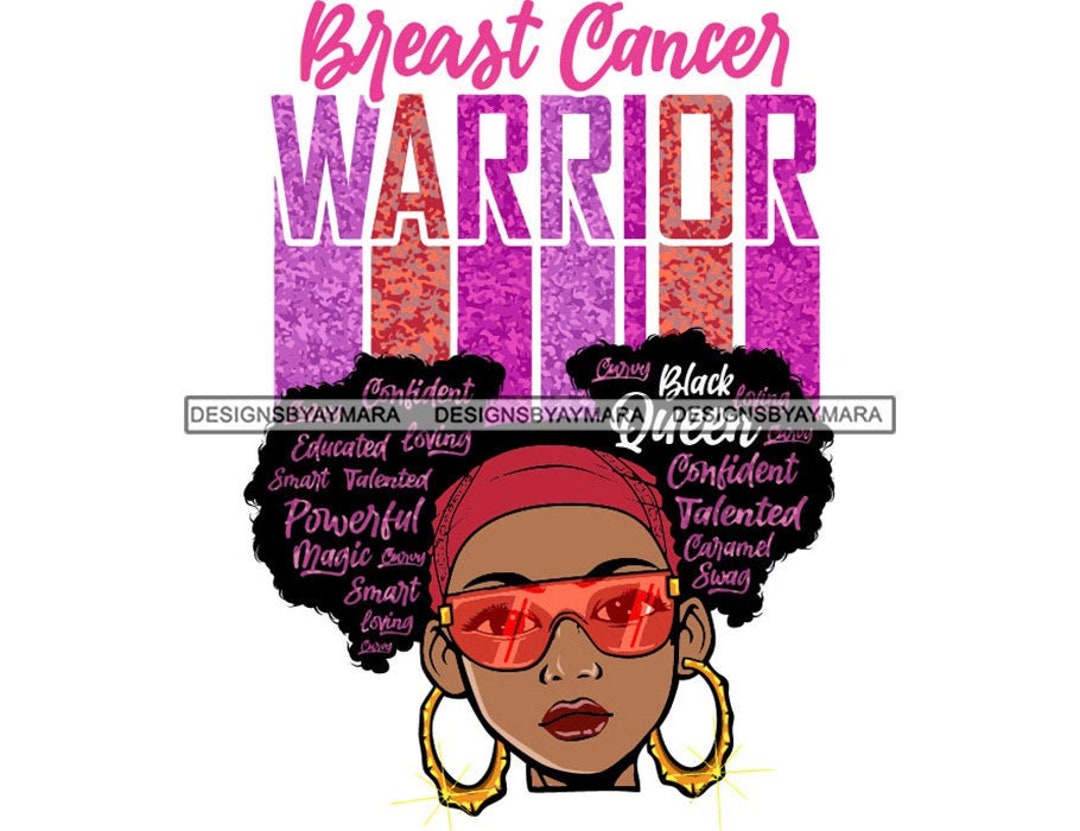 Breast Cancer Warrior Pink Black Queen Afro Puffs Beat Cancer Survivor ...