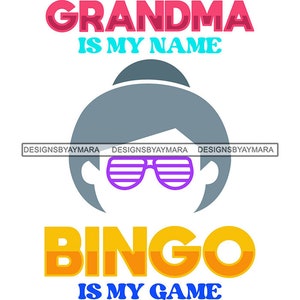 Vovó é meu nome Bingo é meu jogo Desenhos de camisetas engraçadas Humor Hilário Histérico Citações brincalhonas SVG PNG JPG Cricut Impressão Desenhos de corte