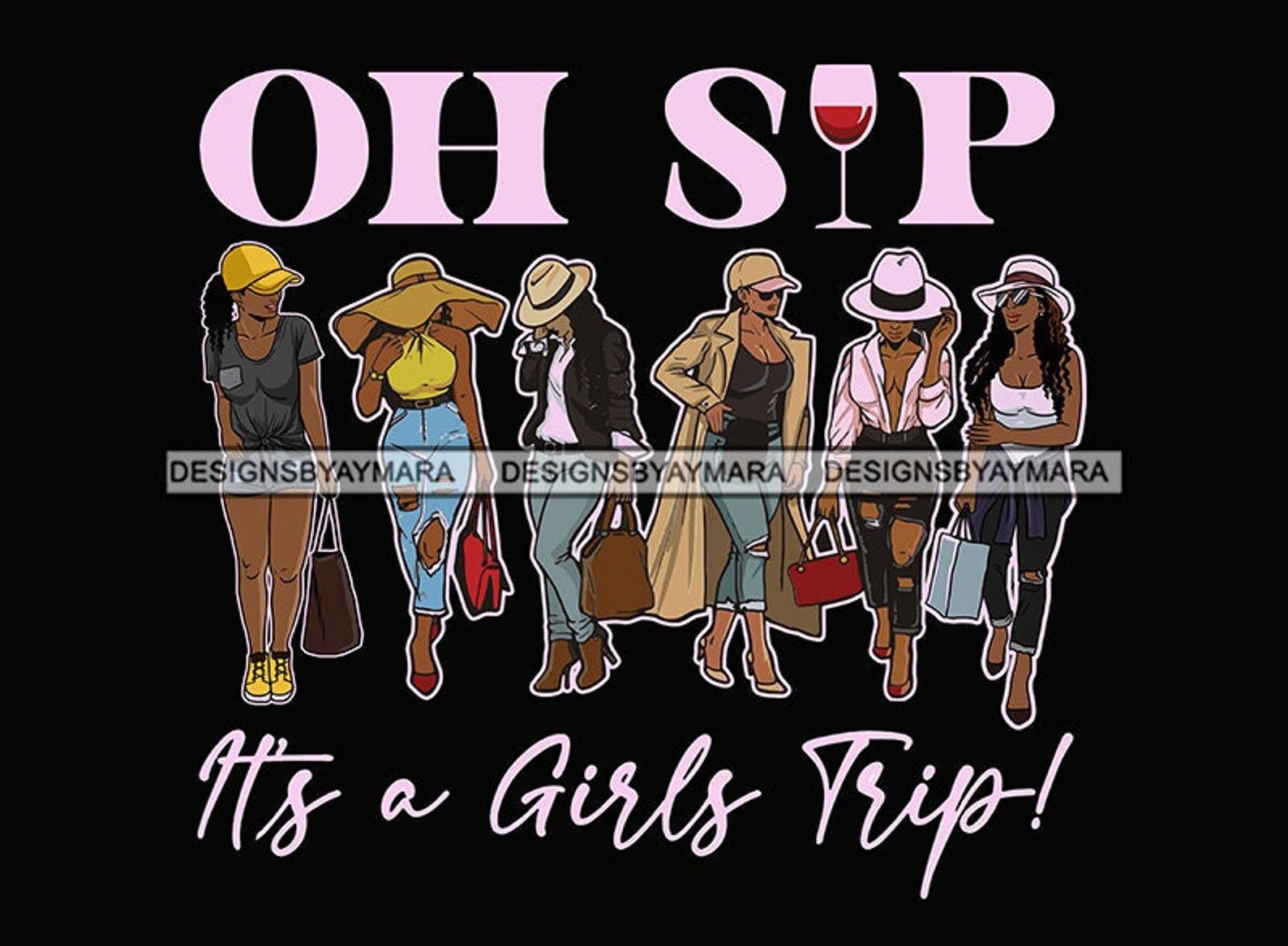 Oh Sip It's A Girls Trip Melanin Ladies Women Getaway Etsy