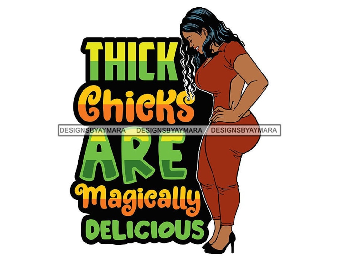 Thick Chicks Are Magically Delicious Plus Size Woman Wearing Rust