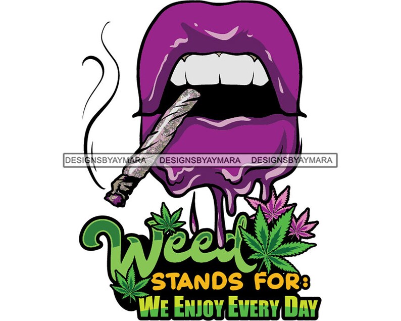 Mouth Smoking Weed Marijuana Quote Flower Grass Leaf Lips | Etsy