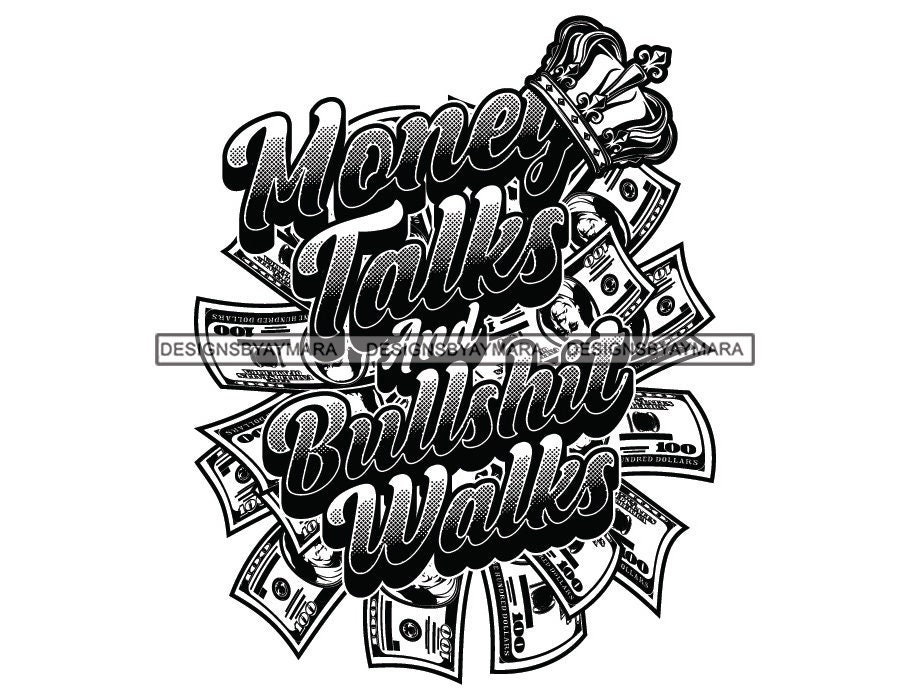 Money talks 3. Money talks bullshit walks. Money Talker тату. Money talks PNG.