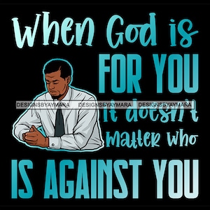 When God is With You Black Man Praying Prayers Pray Begging Asking Lord SVG JPG PNG Vector Designs Clipart Cricut Silhouette Cut Cutting