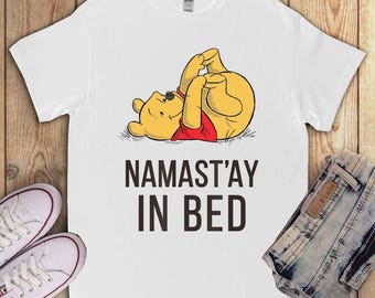 Winnie The Pooh Bear Lazy Namastay In Bed Funny Unisex T-Shirt V-Neck Tee Shirt Sweatshirt Hoodies Tank Top Gift For Men Women Kids