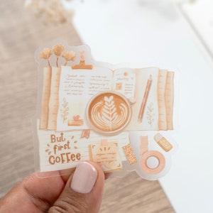 Sticker imperméable transparent - Mais d'abord le café. Réutilisable et remplaçable. Parfait pour les bouteilles, les journaux, les téléphones et les ordinateurs portables, design LETTOon