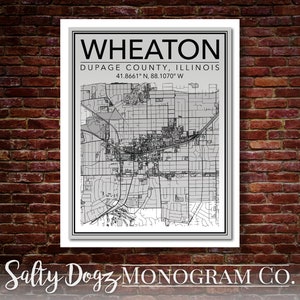Wall Art Map Print of Wheaton, DuPage County, Illinois, United States!