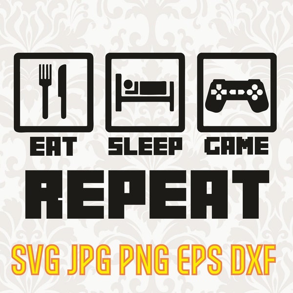 Gamer svg, Eat sleep game repeat svg, gaming svg, video game clipart