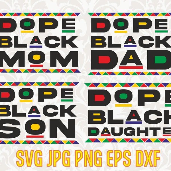 Dope Black family svg, Dope Black daughter clipart, Dope Black son design, African American clipart, Black Pride svg, Black family svg