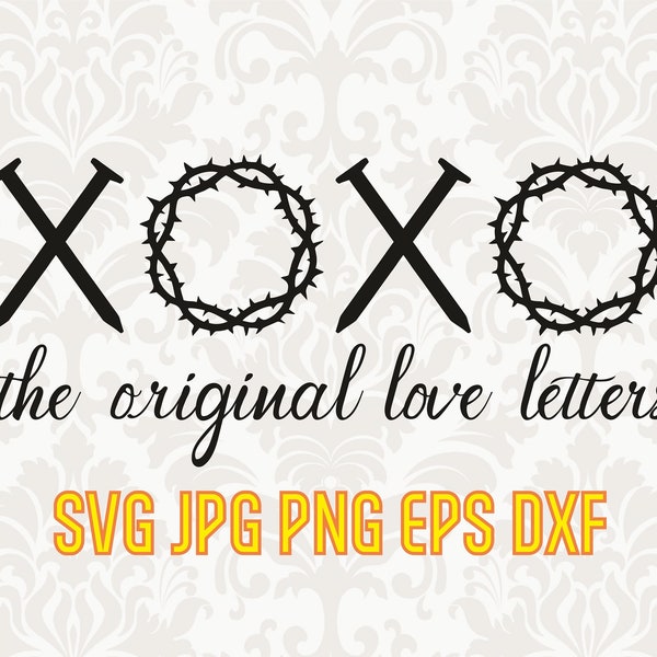 Xoxo the original love letters, original love svg, Christian png, Jesus quote, vector faith clipart, Christian design