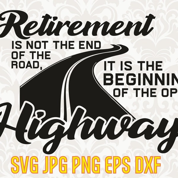 Retirement Highway clipart, vector retired design, retirement shirt svg, grandma print, grandpa clipart