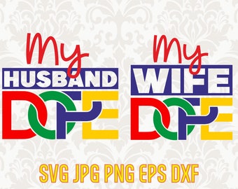 Free Free 348 My Husband Is Dope Svg SVG PNG EPS DXF File