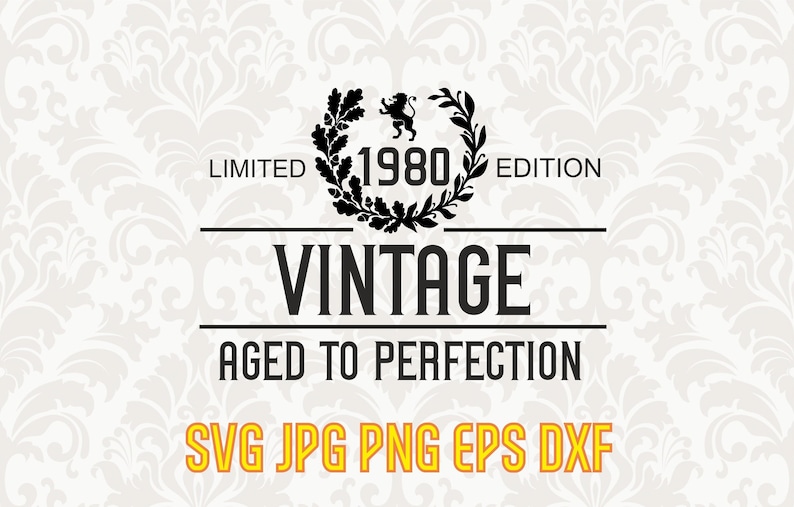 Download Limited edition 1980 Vintage aged to perfection svg clipart | Etsy