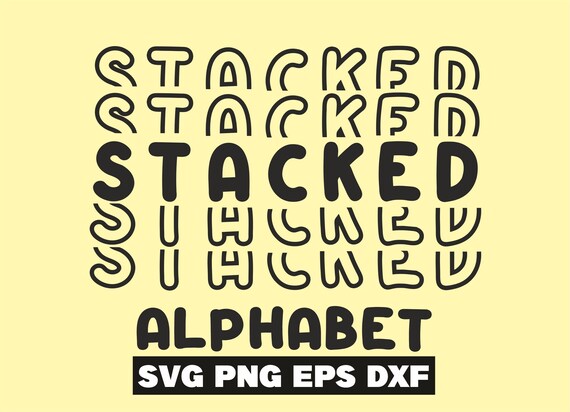 Art Collectibles Stacked Font Stacked Letters Alphabet Svg Cricut 