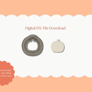 May include: Digital STL File Download image featuring a pumpkin-shaped polymer clay cutter and a pumpkin shape. The image includes the text "All Sizes Included Sharp .4mm Blade Polymer Clay Cutter". The background is peach and white.