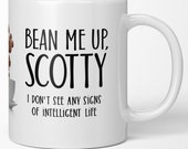 Funny Star Trek Coffee Mug. Bean me up, Scotty Fans of Kirk, Spock, Sulu, Bones, USS Enterprise. Original TV show memorabilia. For Dad.