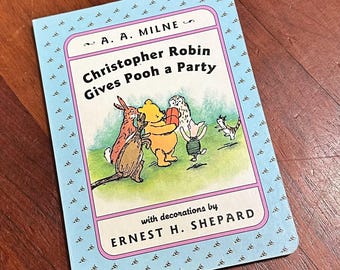 Christopher Robin fait une fête à Ourson - Milne & Shepard -1995
