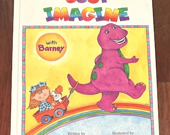 Imaginez avec Barney de Mary Shrode Illustré par Mary Grace Eubank 1992 HC