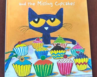 Pete the Cat : Pete the Cat and the Missing Cupcakes Relié