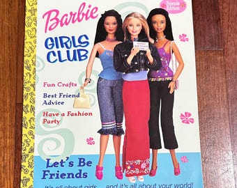 Barbie Girls Club Zostańmy przyjaciółkami: Książka, którą czyta się jak magazyn! 2001