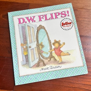 D.W. flips- 1987, paperback, Marc Brown