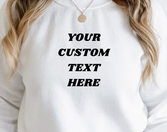 Personalized Trendy Crewneck Sweatshirt for any occasion