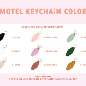 May include: Nine different color motel keychain options. The keychains are shaped like a vintage motel key. The colors are black, white, nude, light pink, bright pink, dust pink, matcha, green, and pumpkin.