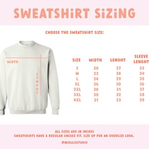 May include: A chart showing sweatshirt sizing in inches. The chart includes measurements for width, length, and sleeve length for sizes S through 4XL.
