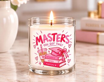 Masters Degree Gift Candle, You Got This Candle, Masters Student Gift, Graduation Gift for Her, Postgraduate Student Gift, Study Motivation