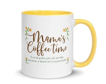 Mamas Coffee Time Mug / Funny Coffee Quote / Coffee Saying / Funny Gift For Mom