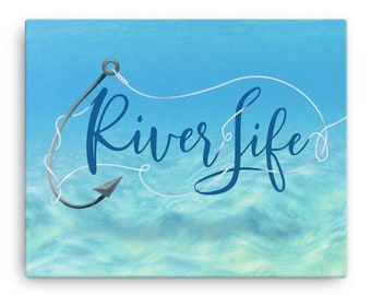 River Life on Canvas 16"x20" life is better on the river summer on the river summer river life river sign river house decor river vacation