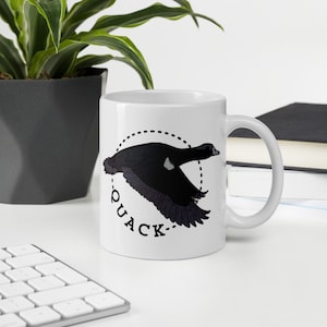 Quack Mug, Quack Coffee Cup, Duck Mug, Duck Coffee Cup, Duck Gift, Water Fowl Gift, White glossy mug