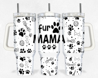 Könnte beinhalten: Ein weißer Edelstahlbecher mit einem schwarzen Pfotenabdruck- und Knochenmuster. Der Becher hat einen schwarzen Griff und einen schwarzen Strohhalm. Der Text "fur mama" ist auf den Becher gedruckt.