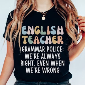 Funny English Teacher Shirt, Punctuation Shirt, English Literary Teacher Shirt, Funny Language Arts shirt, Funny Grammar Shirt
