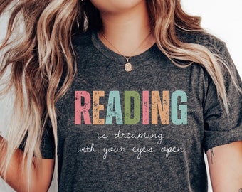 Leer es soñar con los ojos abiertos camisa de maestro bibliotecario regalos camisa me encanta leer camiseta bibliotecario camisa para mujer amante del libro regalo