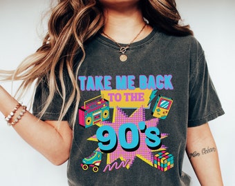 Take Me Back To The 90's Shirt, 1990 shirt, retro shirt, 90s party clothing 90s shirt I wish I could go back, Retro Old Funny Day Shirts