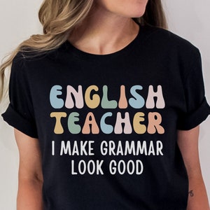 Funny English Teacher Shirt, English Literary Teacher Shirt, Punctuation Shirt, Funny Language Arts shirt, Funny Grammar Shirt