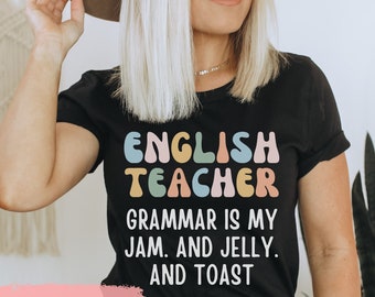 Funny English Teacher Shirt, Punctuation Shirt, English Literary Teacher Shirt, Reading Teacher Shirt, Funny Grammar Shirt, Gift for Teacher