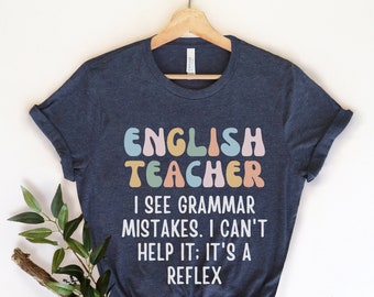 Funny English Teacher Shirt, English Literary Teacher Shirt, Punctuation Shirt, Funny Language Arts shirt, Funny Grammar Shirt