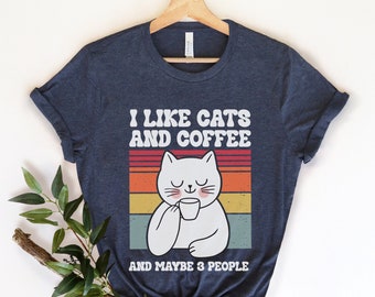 I Like Cats And Coffee Shirt, Coffee Lover Shirt, Funny Cat Shirt, Cat Mom Gift, Cat Lover Shirt, Vintage Cat Shirt Retro Coffee Shirt