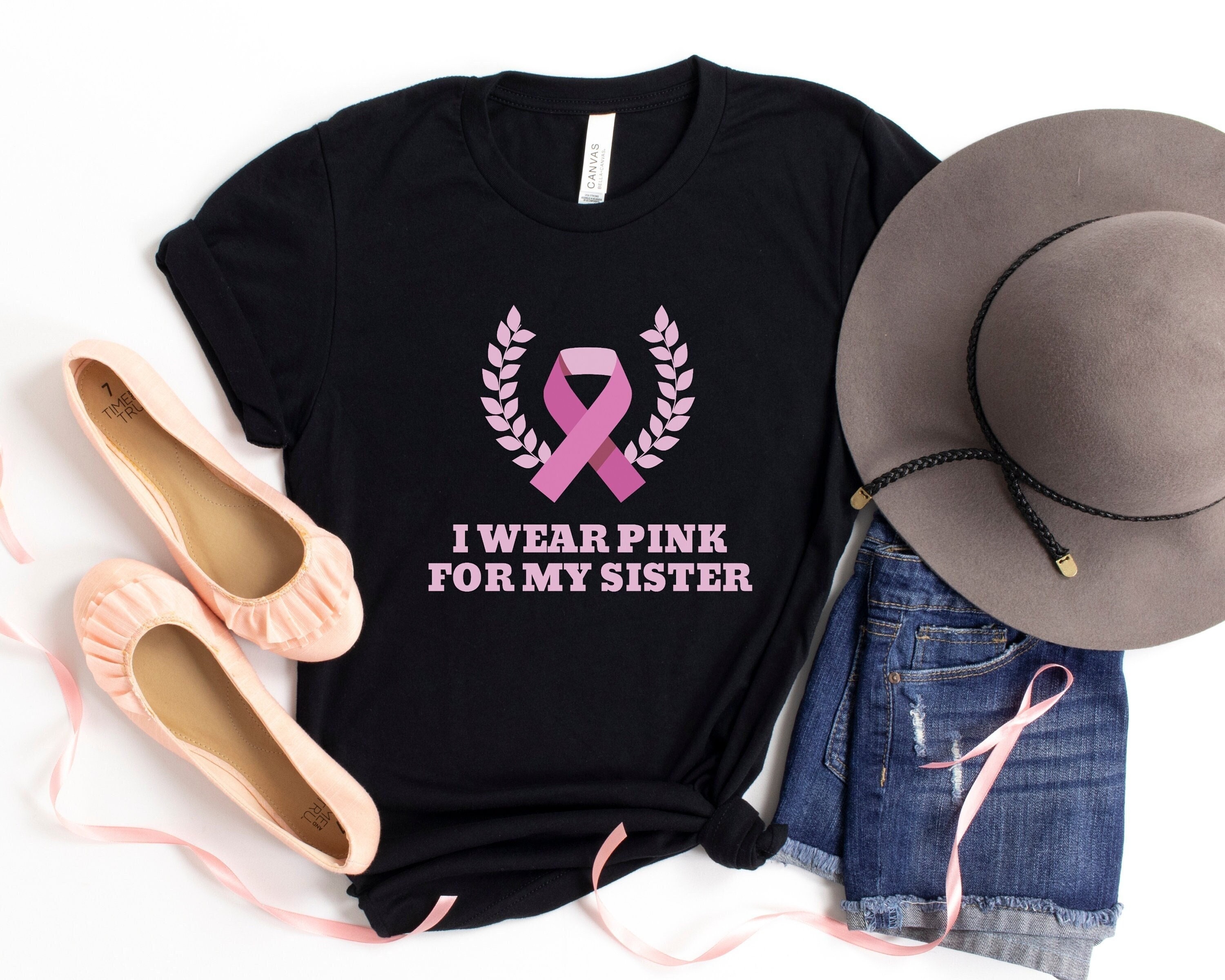 Breast Cancer Awareness T Shirt - I Wear Pink For My Sister Breast Cancer Awareness T Shirt - I Wear Pink For My Sister