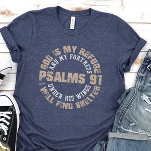 Psalms 91 T Shirt, Christian T Shirt, Blessed Shirt, Religious Shirt, Hymn T-Shirt, Bible Verse Shirt, Christ Jesus Shirt, Jesus Love Tee