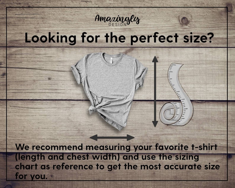 May include: A heather gray t-shirt with a knotted hem is displayed on a wooden background. The text "Looking for the perfect size?" is above the shirt. A measuring tape graphic and text below advise measuring a favorite t-shirt.